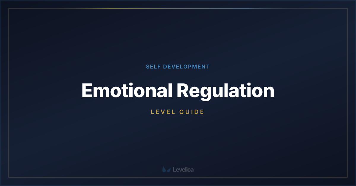 Emotional Regulation Level Guide | Levelica | Levelica