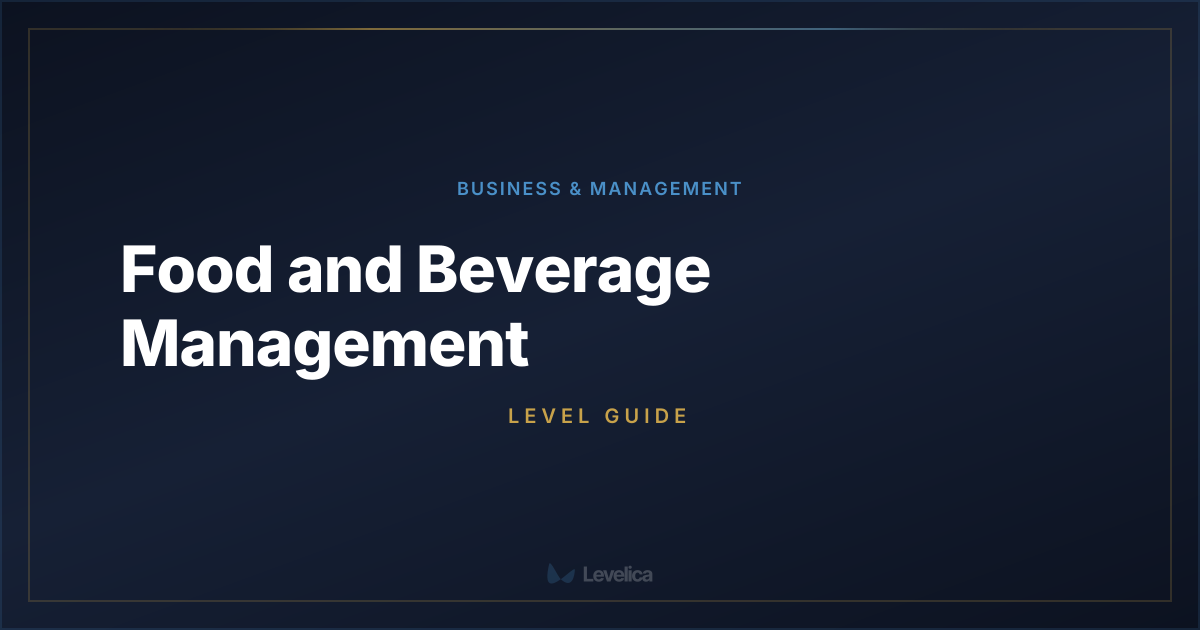 Food and Beverage Management Level Guide | Levelica | Levelica