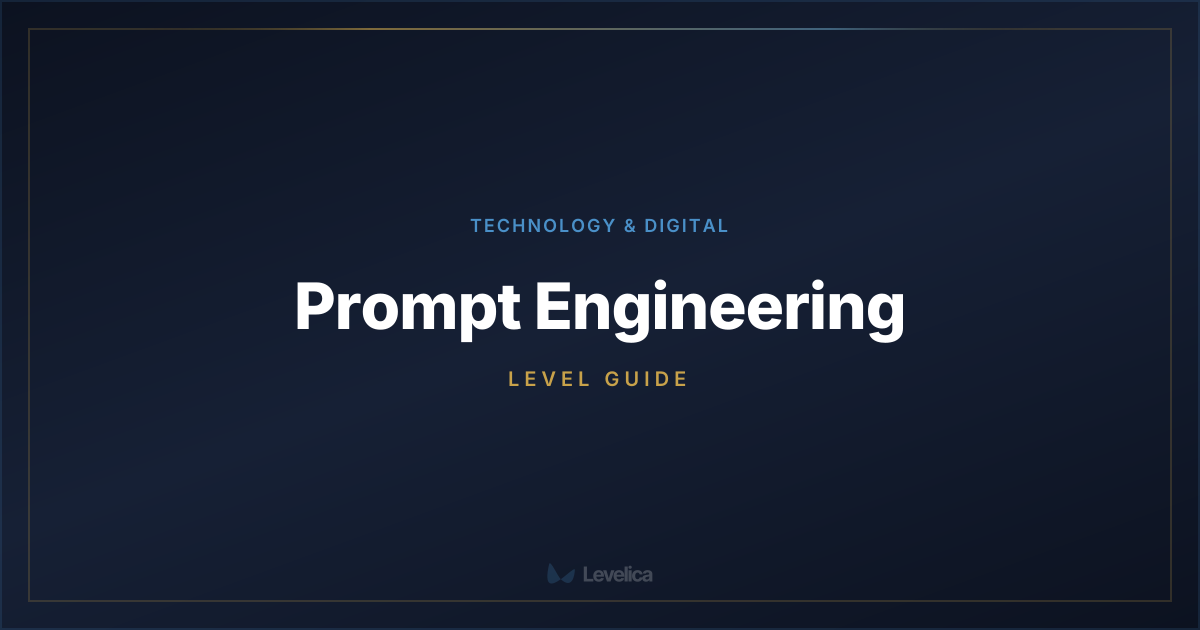 Prompt Engineering Level Guide | Levelica | Levelica